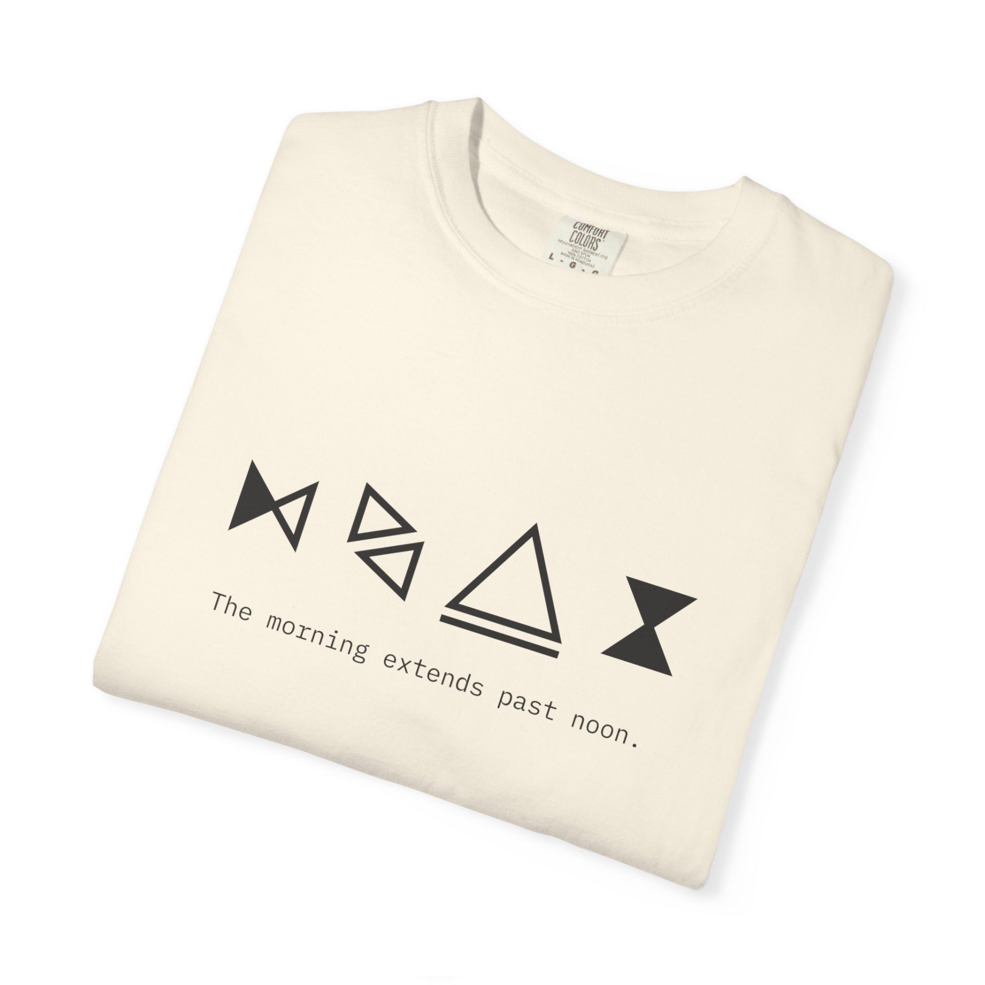 The Morning Extends Past Noon — Surreal Existential Quote Tee | Comfort Colors Unisex - Image 5