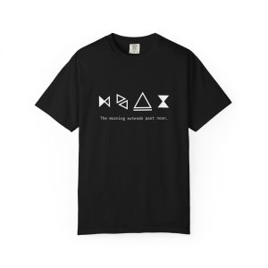 The Morning Extends Past Noon — Surreal Existential Quote Tee | Comfort Colors Unisex